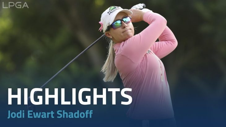 Jodi Ewart Shadoff（ジョディー・エワート・シャドフ） Highlights｜Round 1｜LPGA MEDIHEAL Championship 2022