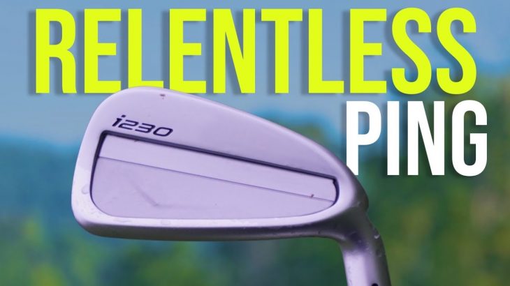 PING i230 Irons On-Course Review｜Mark Crossfield