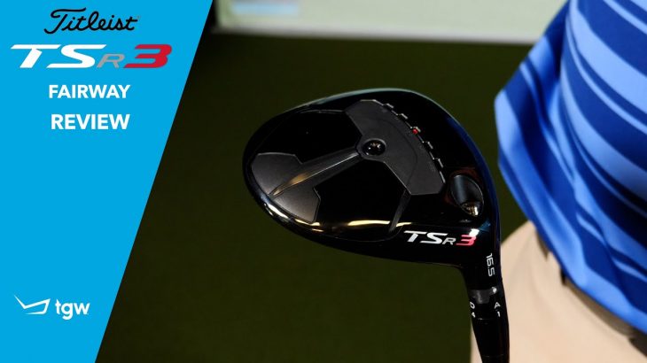 Titleist TSR3 Fairway Wood Review｜TGW – The Golf Warehouse