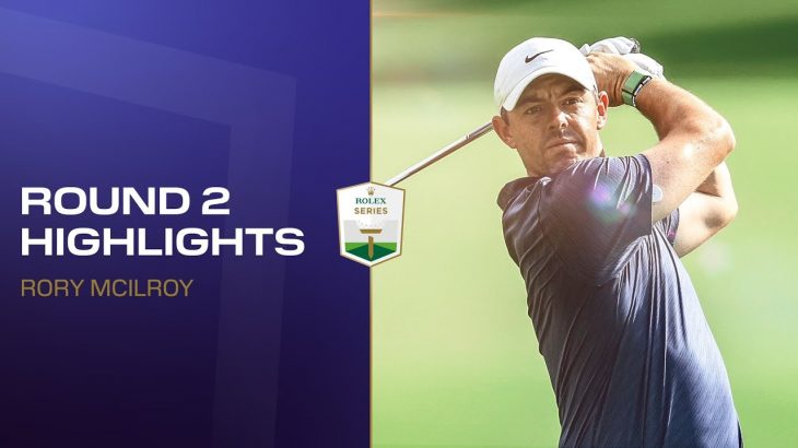 Rory McIlroy（ローリー・マキロイ） Highlights｜Round 2｜DP World Tour Championship 2022