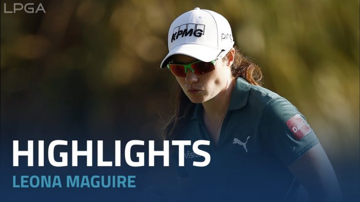 Leona Maguire（レオナ・マグワイア） Highlights｜Round 3｜CME Group Tour Championship 2022