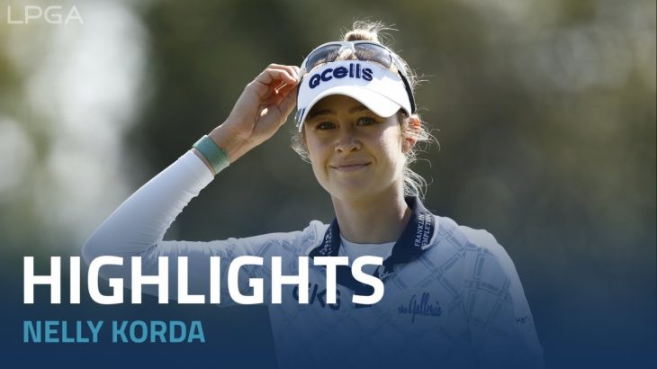 Nelly Korda（ネリー・コルダ） Highlights｜Round 1｜CME Group Tour Championship 2022