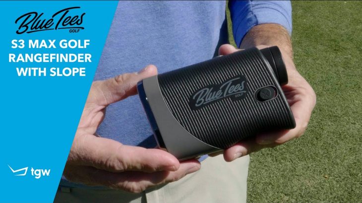 Blue Tees Golf S3 Max Golf Rangefinder Review｜TGW – The Golf Warehouse