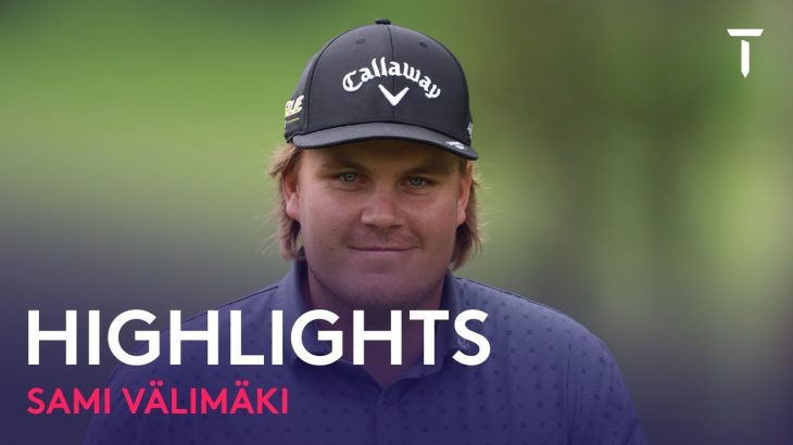 Sami Välimäki（サミ・ヴァリマキ） Highlights｜Round 2｜Joburg Open 2022