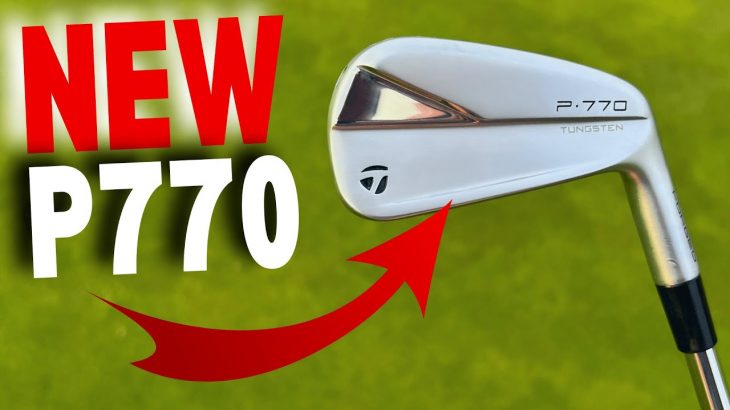 TaylorMade P770 Irons 2023 Review｜James Robinson Golf