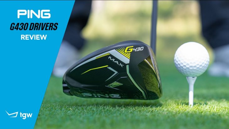 PING G430 MAX Driver Review｜TGW – The Golf Warehouse