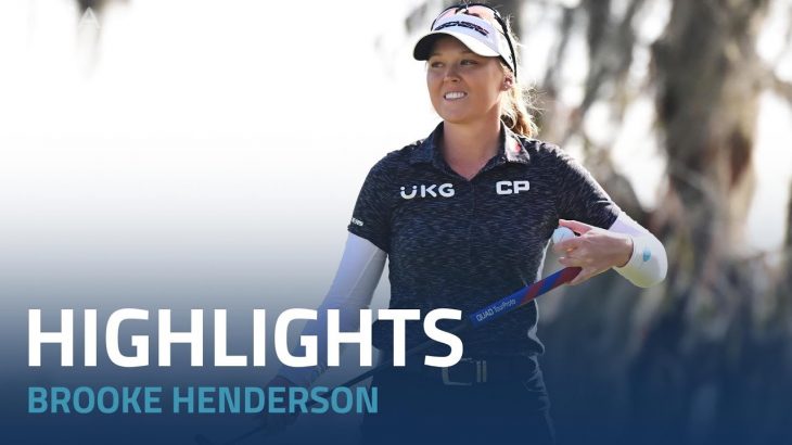 Brooke Henderson（ブルック・ヘンダーソン） Highlights｜Round 2｜Hilton Grand Vacations Tournament of Champions 2023
