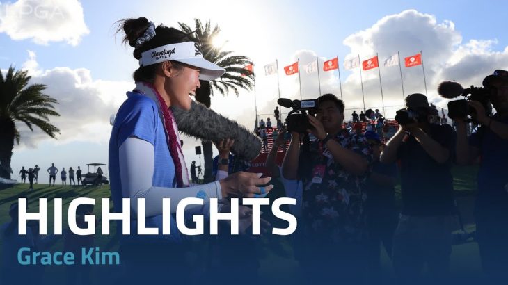 Grace Kim（グレース・キム） Highlights｜Final Round｜LOTTE Championship 2023