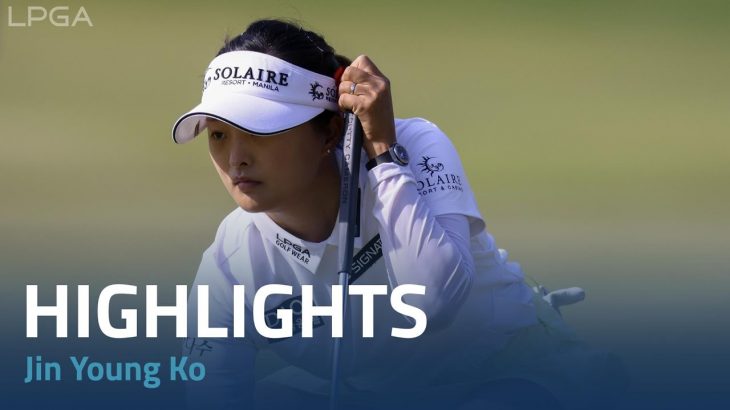 Jin Young Ko（コ・ジンヨン） Highlights｜Round 2｜Cognizant Founders Cup 2023